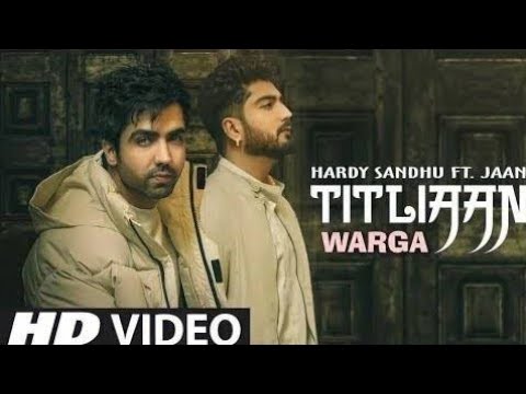 Titliaan Warga | Harrdy Sandhu ft Jaani | New Hardy Sandhu Punjabi Song 2021