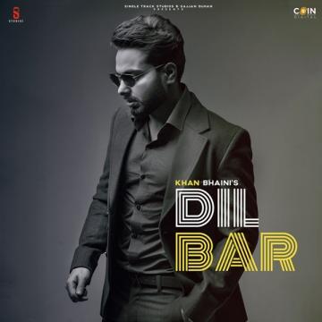 New Punjabi Songs 2021 Dilbar (Full Video) Khan Bhaini