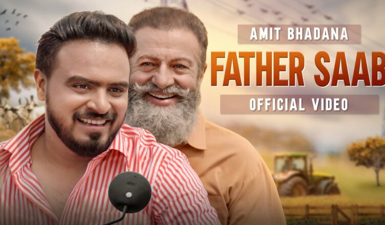 Father Saab ( Official Video ) - Amit Bhadana